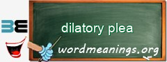 WordMeaning blackboard for dilatory plea